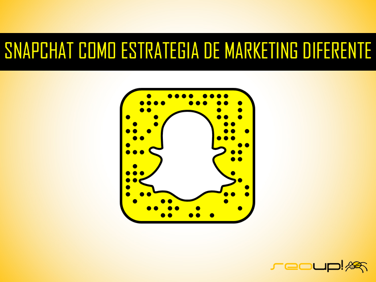 Snapchat: Una estrategia de marketing online diferente.