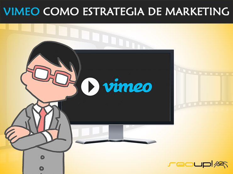 Vimeo como estrategia de marketing.