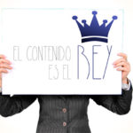 El contenido es el Rey.