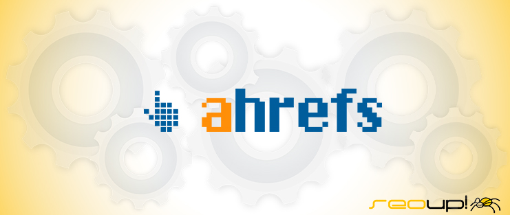 Bondades de la herramienta Ahrefs.