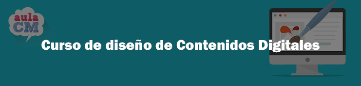 Curso de diseño de Contenidos Digitales de Aula CM.