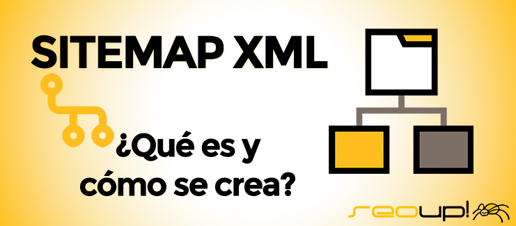 Sitemap XML: ¿Qué es y como se crea?